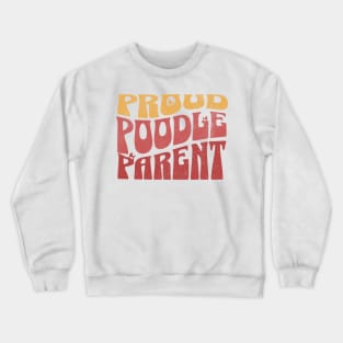 Proud Poodle Parent Crewneck Sweatshirt